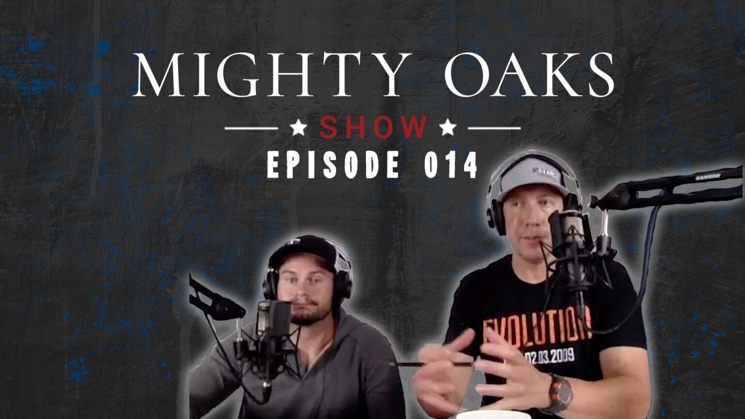 Mighty Oaks Show 014