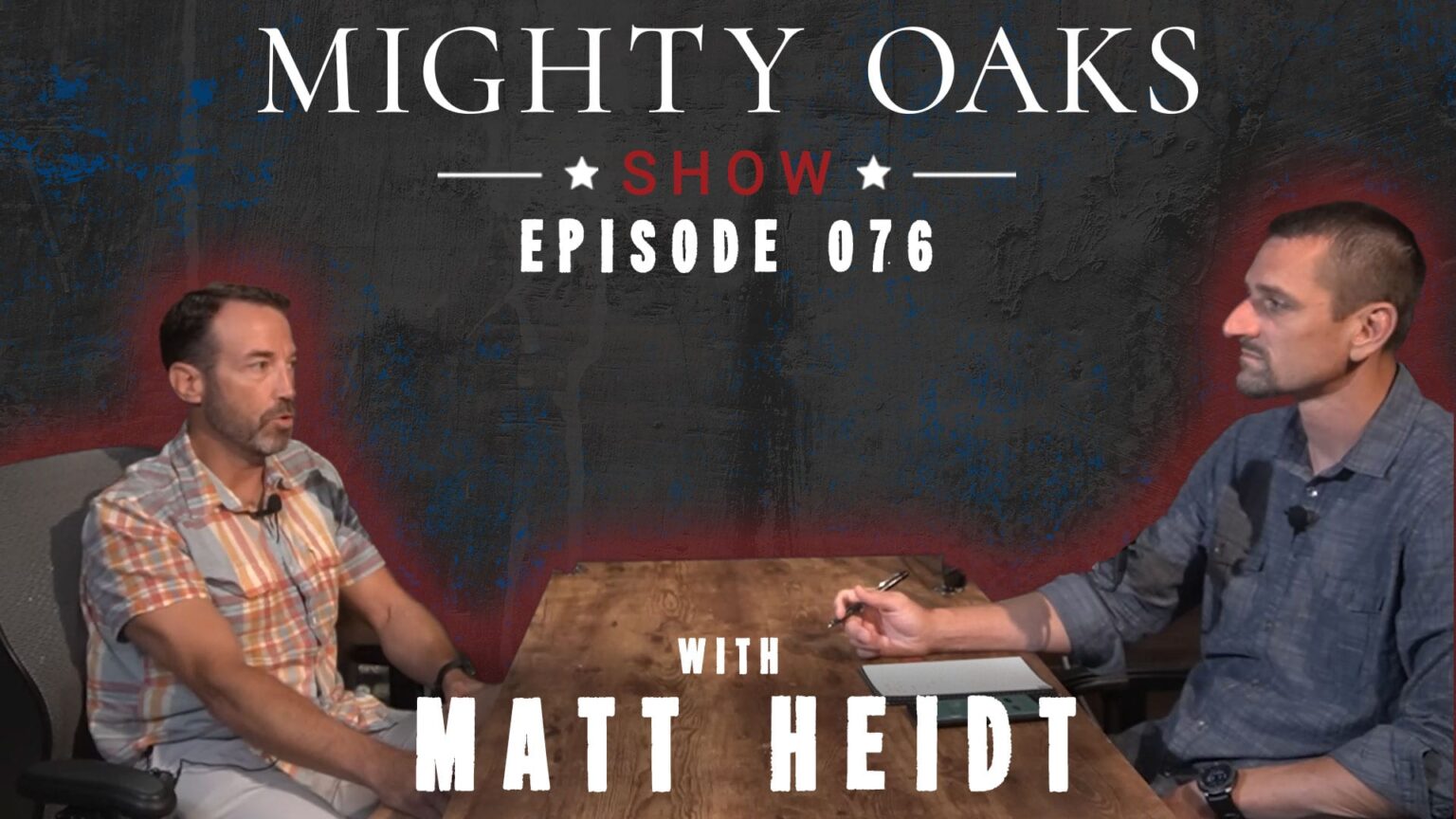 Mighty Oaks Show 076