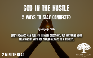 <b>God in the Hustle: 5 Quick Ways to Stay Connected</b>